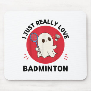 Kawaii Ghost Badminton Lover I Just Really Love Ba Mouse Mat