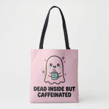 Kawaii Ghost Funny Dead Inside But Caffeinated