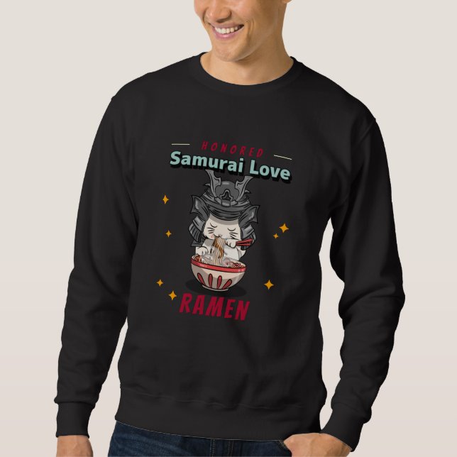 Kawaii Honoured Samurai Cat Eat Ramen Sweatshirt (Front)