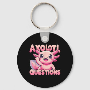 Kawaii I Axolotl Questions Funny Axolotl Key Ring