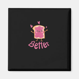 Kawaii Matching Couple Peanut Butter Jelly Better  Magnet