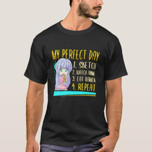 Kawaii My Perfect Day Sketch Watch Anime Eat Ramen T-Shirt