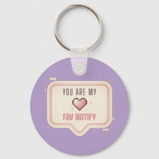 Kawaii Pixel Heart "You Are My Fav Notify" Key Ring