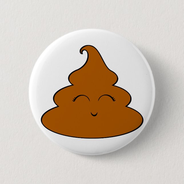 Kawaii Poo Piece of Poop Poopy Crap Cute Poop Pooy 6 Cm Round Badge (Front)