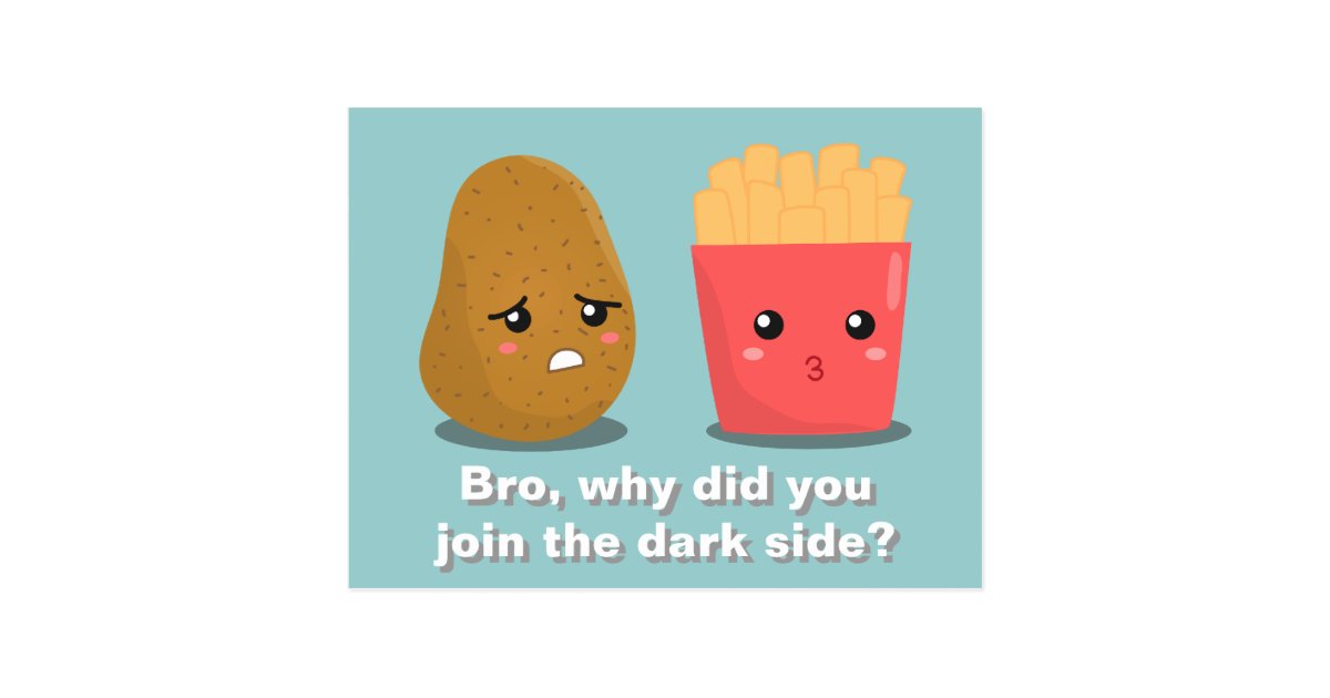 Kawaii Potato And French Fries And The Dark Side Postcard Zazzle Co Uk