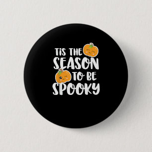 Kawaii Pumpkin Tis The Season Spooky 6 Cm Round Badge