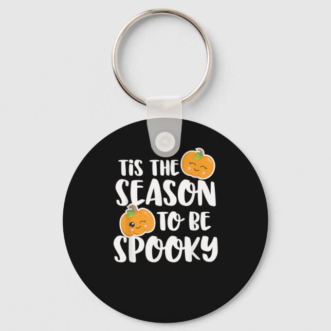Kawaii Pumpkin Tis The Season Spooky Key Ring (Front)