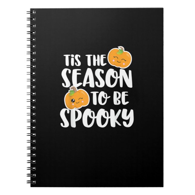 Kawaii Pumpkin Tis The Season Spooky Notebook (Front)