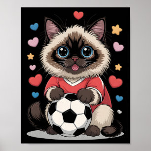 Kawaii Soccer Cat Just Girl Who Loves Birman Winni Poster