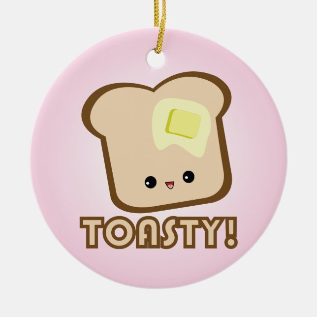 Kawaii Toasty! Toast ornament (Front)
