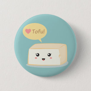 Kawaii tofu asking people to love tofu 6 cm round badge