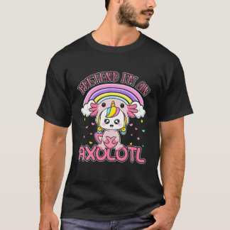Kawaii Unicorn Funny Pretend I'm An Axolotl T-Shirt