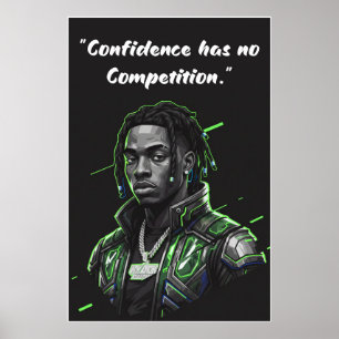 Kay Flock Poster – Confidence Has No Competition