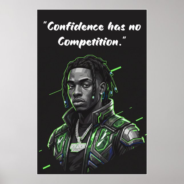 Kay Flock Poster – Confidence Has No Competition (Front)