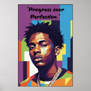 Kay Flock Poster – Progress Over Perfection