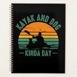 Kayak and Dog Kinda Day  Planner<br><div class="desc">Awesome kayaking design T-shirts,  posters,  bags,  planners,  and more featuring a kayaker and his dog paddling on a river with text that reads Kayak and Dog Kinda Day,  great for anyone who loves kayaking with their dog!</div>