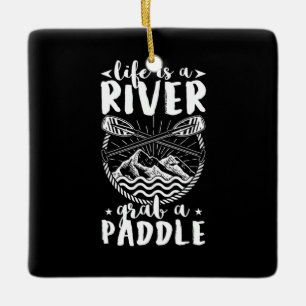 Kayak Driver Life Is A River Ceramic Ornament