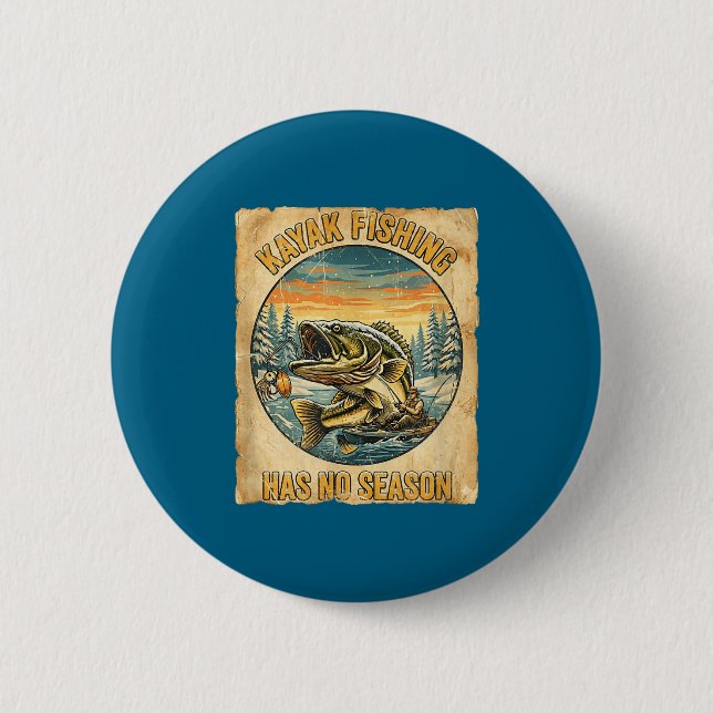 Kayak Fishing Has No Season Funny Winter Fishing  6 Cm Round Badge (Front)