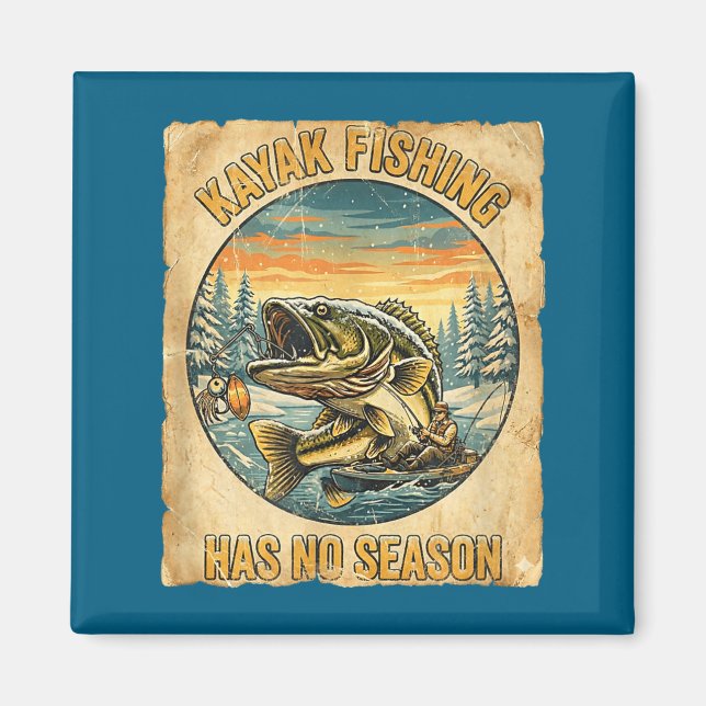 Kayak Fishing Has No Season Funny Winter Fishing  Magnet (Front)