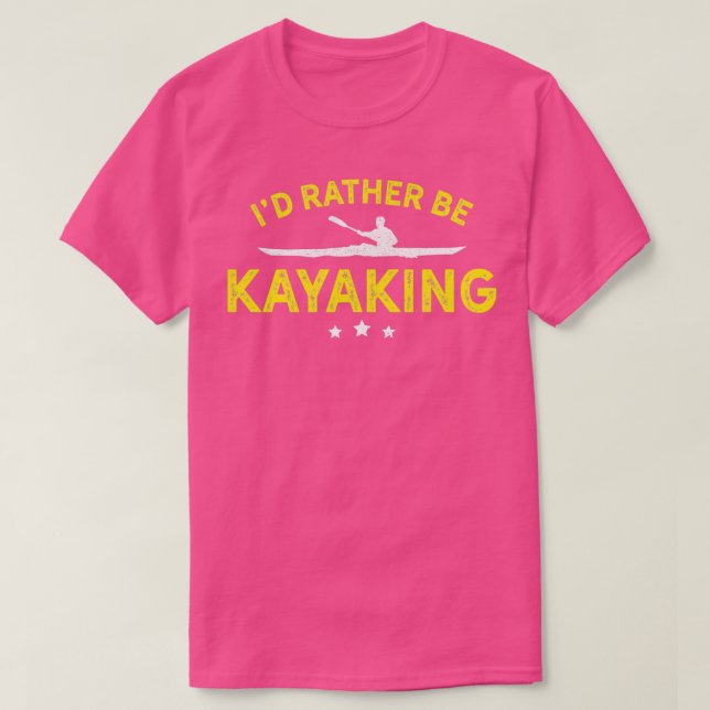 Kayak Id Rather Be Kayaking Yellow Gift Light T-Shirt (Design Front)