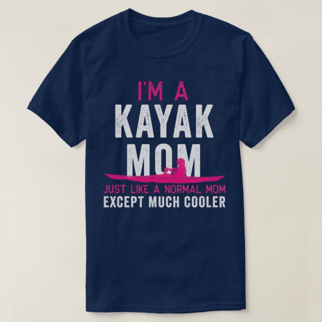 Kayak Im A Kayak Mom Pink White Gift Light T-Shirt (Design Front)