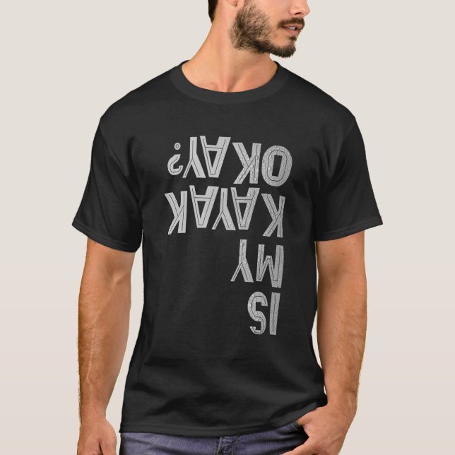 Kayak Joke Whitewater Paddling Team Spring Break K T-Shirt (Front)