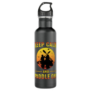 Kayak Kayaking Canoe Paddle Keep Calm Funny Gift 710 Ml Water Bottle