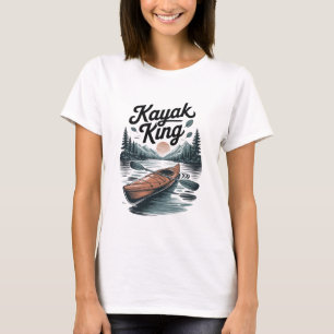 Kayak King Outdoor Adventure Bold Explorer Vibes T-Shirt