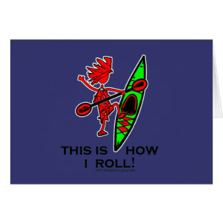 Kayak This Is How I Roll II