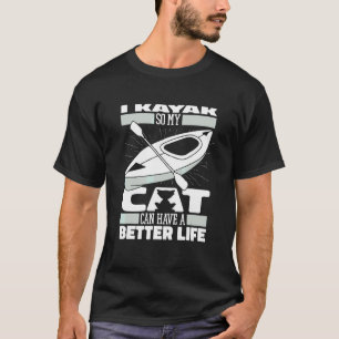 Kayaker Cat Kayak Yak Kayaking T-Shirt