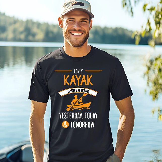 Kayaking Adventure 3 Days a Week T-Shirt (Creator Uploaded)
