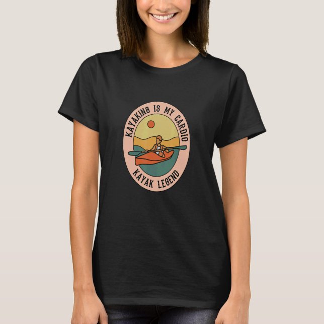 Kayaking as Cardio Canoe   Kayak Wildlife T-Shirt (Front)