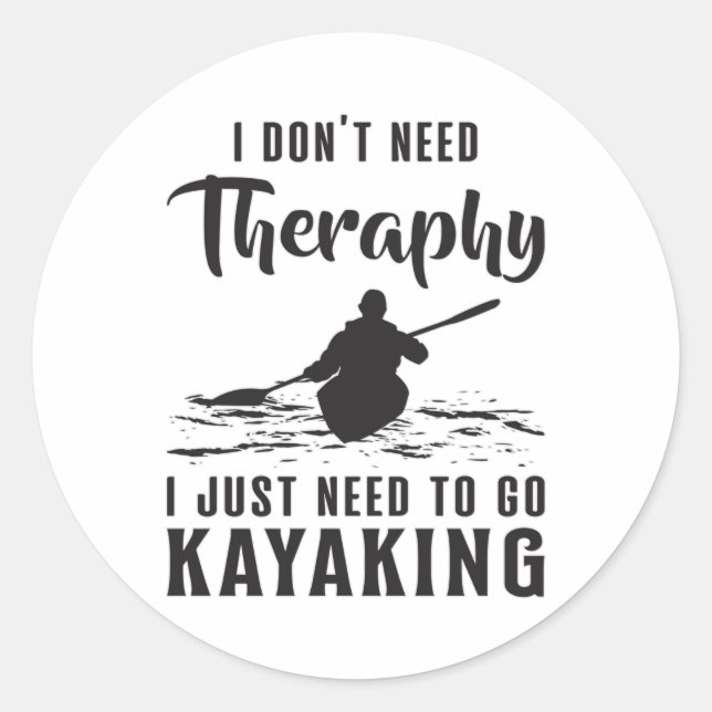 Kayaking Canoe Kayak Canoeing Therapy Gift Idea Classic Round Sticker (Front)