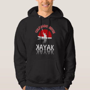 Kayaking Colorado River - Kayak Hoodie