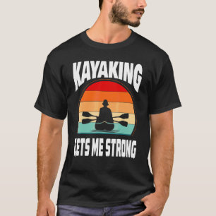 Kayaking Gets Me Strong Retro Paddel Together Suns T-Shirt