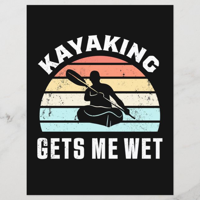 Kayaking Gets Me Wet (Front)