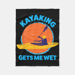 Kayaking Gets Me Wet Fun Halloween Christmas Kayak Fleece Blanket