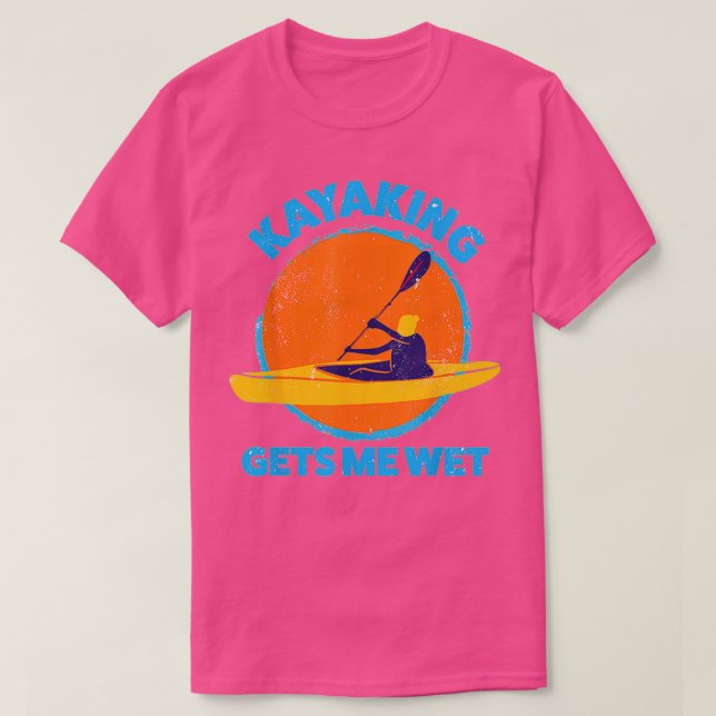 Kayaking Gets Me Wet Funny Halloween Christmas Kay T-Shirt (Design Front)