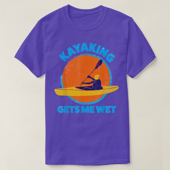 Kayaking gets me wet Funny Halloween Christmas  T-Shirt (Design Front)