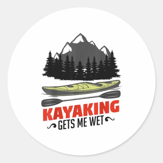 Kayaking Gets Me Wet Funny Kayak Kayaker Christmas Classic Round Sticker (Front)