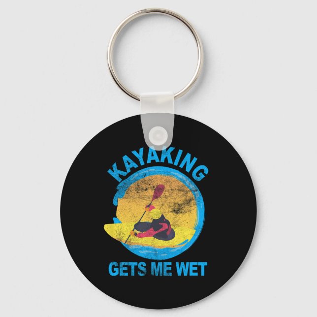 Kayaking Gets Me Wet Halloween Fun   Key Ring (Front)