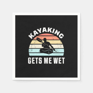 Kayaking Gets Me Wet Napkin