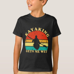 Kayaking Gets Me Wet Retro Vintage Kayaker Boating T-Shirt