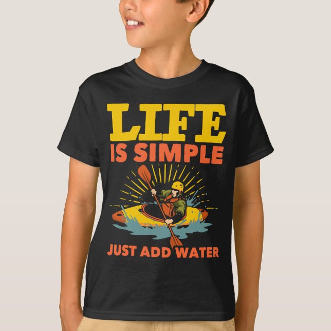 Kayaking Hobby Kayak Life T-Shirt (Front)