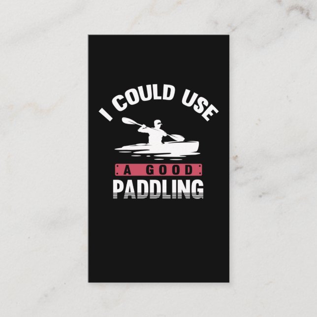 Kayaking Humour Paddling Witty Kayaker Business Card (Front)
