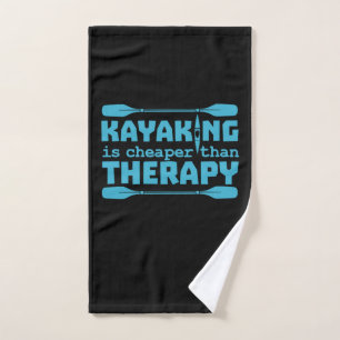Kayaking Is Cheaper Than Therapy Hand Towel