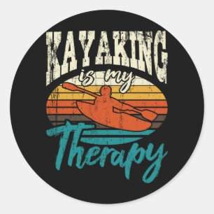 Kayaking Is My Therapy Funny Kayaking Kayak Lover Classic Round Sticker
