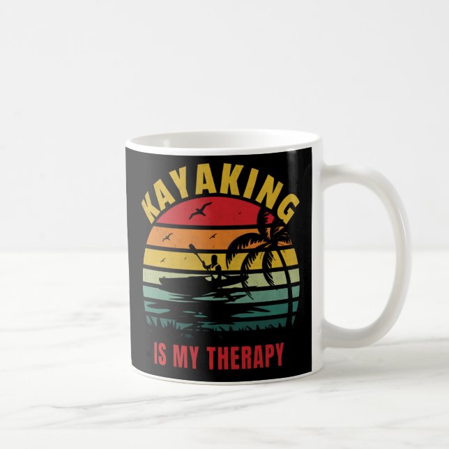 Kayaking Is My Therapy Outdoors Design Coffee Mug (Right)