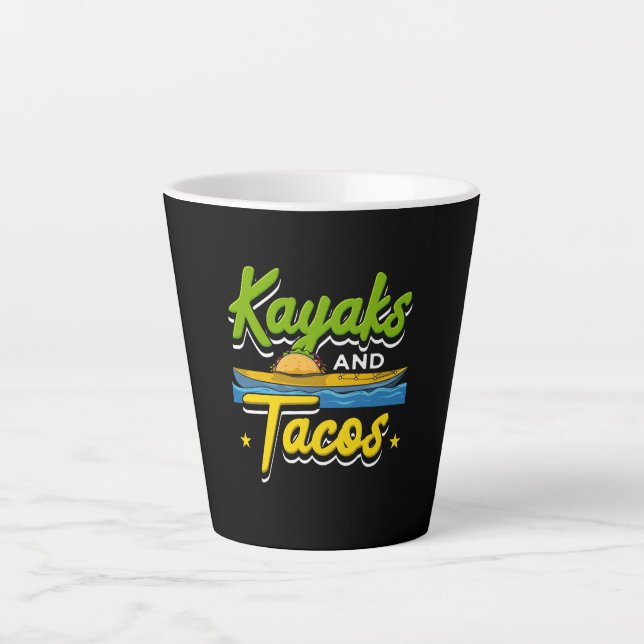 Kayaking - Kayaks and Tacos Funny Kayaking Latte Mug (Front)