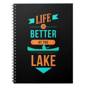 Kayaking Life Is Better At The Lake Notebook